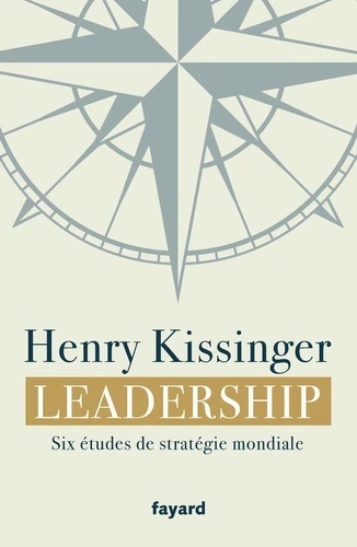 Leadership - Six études de stratégie mondiale