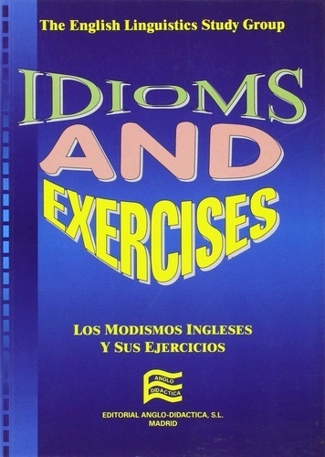 Idioms And Exercises + Answer key
