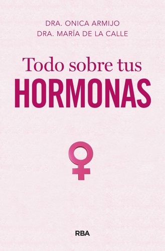 Todo sobre tus hormonas