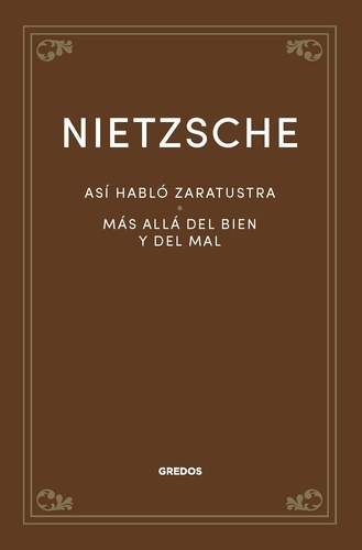 Así habló Zaratustra / Más allá del bien y del mal