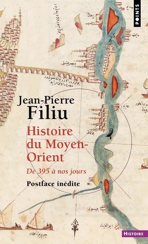 Une histoire du Moyen-Orient - De 395 à nos jours