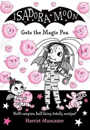 Isadora Moon Gets the Magic pox