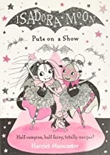 Isadora Moon Puts On A Show