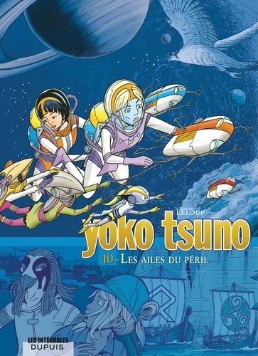 Yoko Tsuno l'Intégrale Tome 10