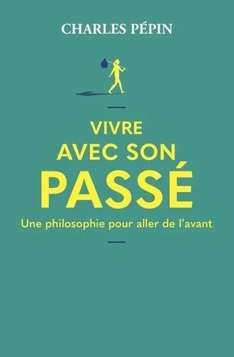 Vivre avec son passé