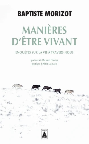 Manières d'être vivant - Enquêtes sur la vie à travers nous