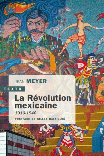 La révolution mexicaine - 1910-1940