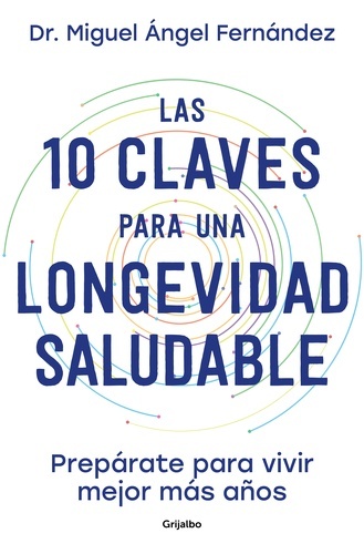 Las 10 claves para una longevidad saludable