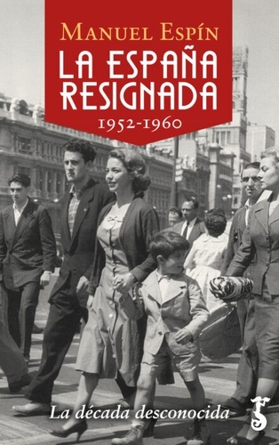 La España resignada. 1952-1960