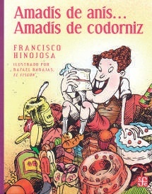 Amadís de anís... Amadís de codorniz