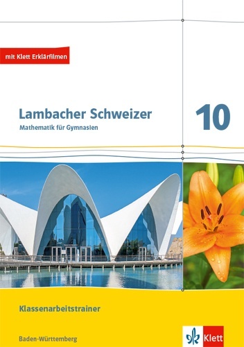 Lambacher Schweizer Mathematik 10. Ausgabe Baden-Württemberg