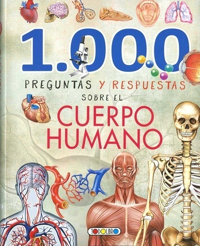 1000 preguntas y respuestas sobre el cuerpo humano