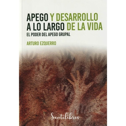 Apego y desarrollo a lo largo de la vida