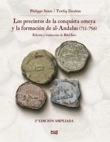 Los precintos de la conquista Omeya y la formación de Al-Ándalus