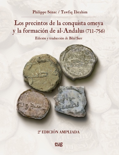 Los precintos de la conquista Omeya y la formación de Al-Ándalus