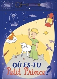 Où es-tu Petit Prince ? - Avec lampe magique