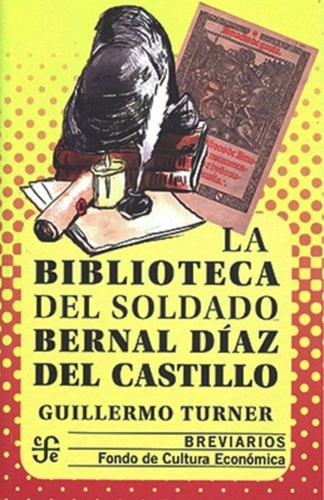 La biblioteca del soldado Bernal Díaz del Castillo