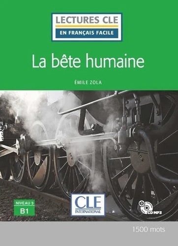 LA BÊTE HUMAINE - NIVEAU 3 B1 LIVRE + CD