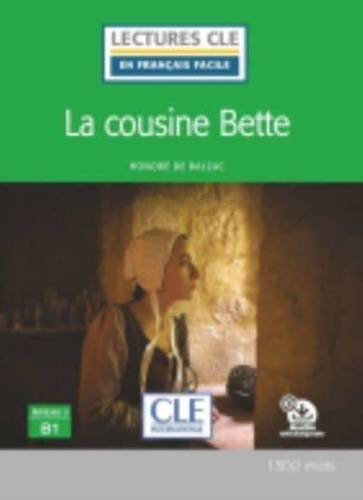 LA COUSINE BETTE - NIVEAU 3;B1 - LIVRE+CD