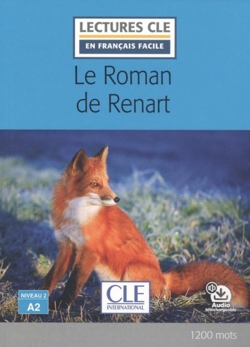 LE ROMAN DE RENART - NIVEAU 2;A2 - LIVRE
