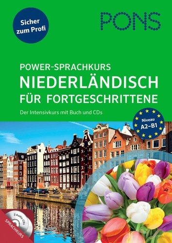 PONS Power-Sprachkurs Niederländisch für Fortgeschrittene, m. Audio-CD. A2-B1