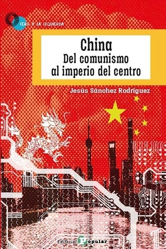 CHINA DEL COMUNISMO AL IMPERIO DEL CENTRO