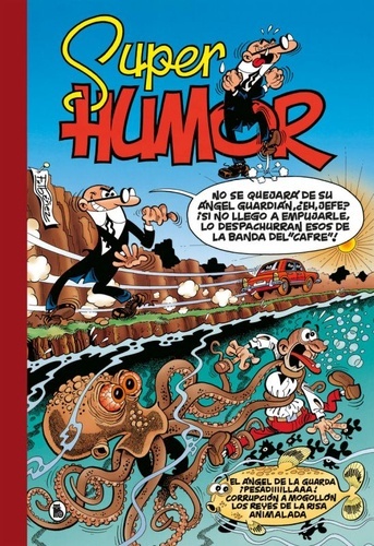 SUPER HUMOR 26 - MORTADELO Y FILEMON - EL ANGEL DE LA GUARDA / ¡PESADIIIILLAAA! / CORRUPCION A MOGOLLON / REYES