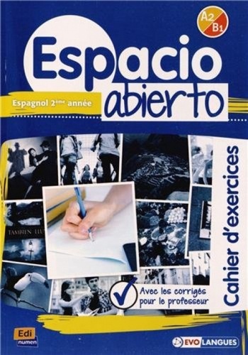 Espacio Abierto A2/B1 - Cahier d'exercices avec les corrigés pour le professeur