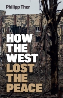 How the West Lost the Peace