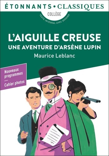 L'Aiguille creuse - Une aventure d'Arsène Lupin