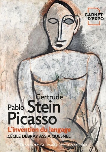 Gertrude Stein et Pablo Picasso - L'invention du langage