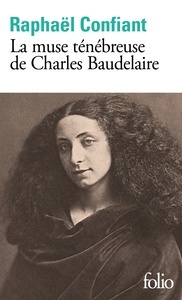 La muse ténébreuse de Charles Baudelaire