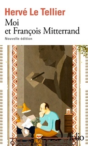 Moi et François Mitterrand - Nouvelle édition