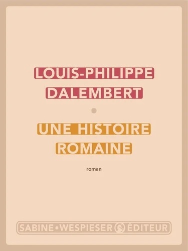Une histoire romaine