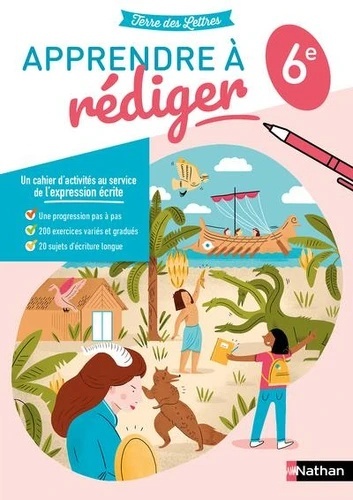 Apprendre à rédiger 6e - Cahier d'activités