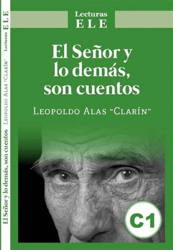 El señor y lo demás, son cuentos