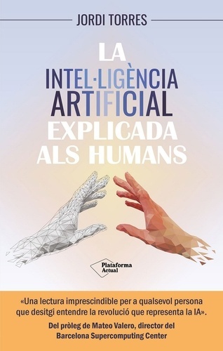 La intel ligència artificial explicada als humans