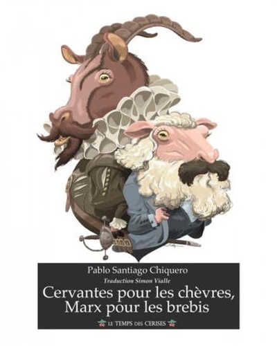 Cervantès pour les chèvres, Marx pour les brebis