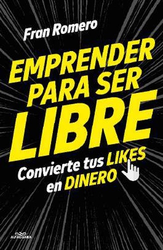 Emprender para ser libre