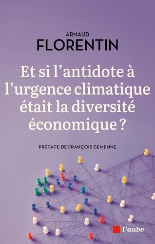 Et si l antidote à la crise climatique était la diversité économique ?