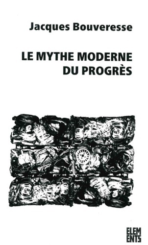 Le mythe moderne du progrès