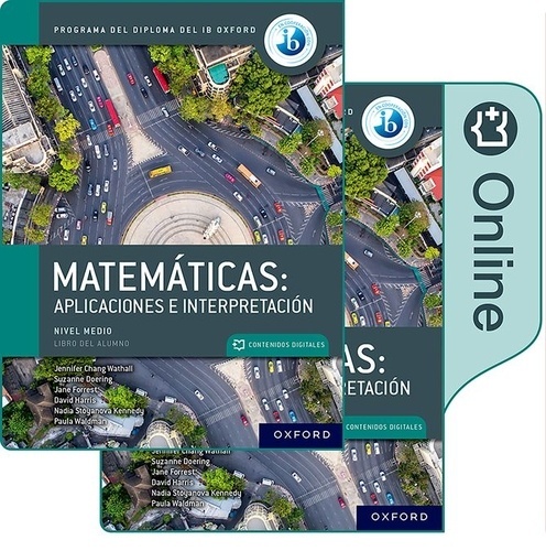 NEW DP Matemáticas: aplicaciones e interpretaciones, nivel medio, paquete de libro impreso y digital.