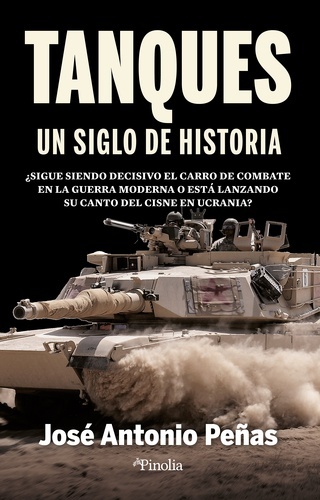 Tanques, un siglo de historia