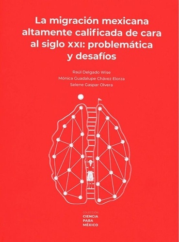 La migración mexicana altamente calificada de cara al siglo XXI