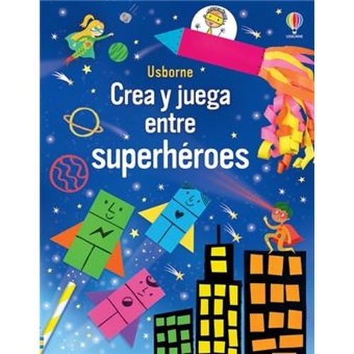 Crea y juega entre superhéroes