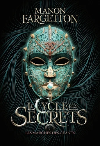 Le cycle des secrets (Tome 1-Les marches des géants) - 1 Les marches des géants