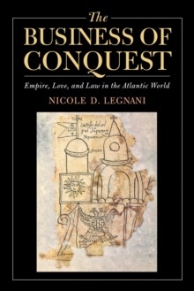 The Business of Conquest