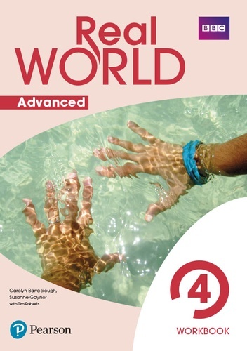 Real World Advanced 4 Workbook Print x{0026}amp; Digital InteractiveWorkbook Access Code