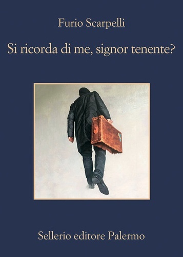 Si ricorda di me, signor tenente?