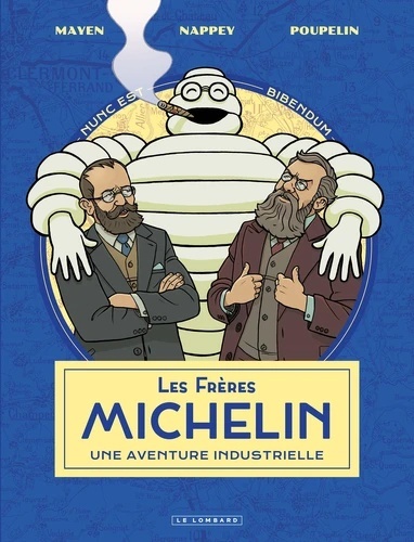 Les Frères Michelin - Une aventure industrielle